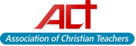ACT – Association of Christian teachers